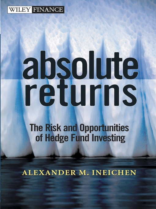 Title details for Absolute Returns by Alexander M. Ineichen - Available